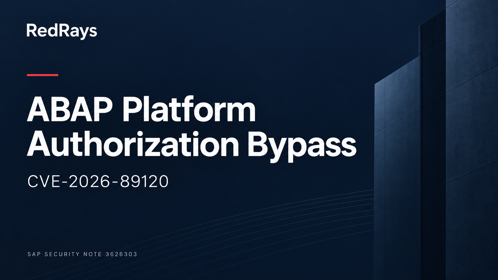 SAP Note 3626303: ABAP Authorization Regression (CVE-2026-89120) — RedRays