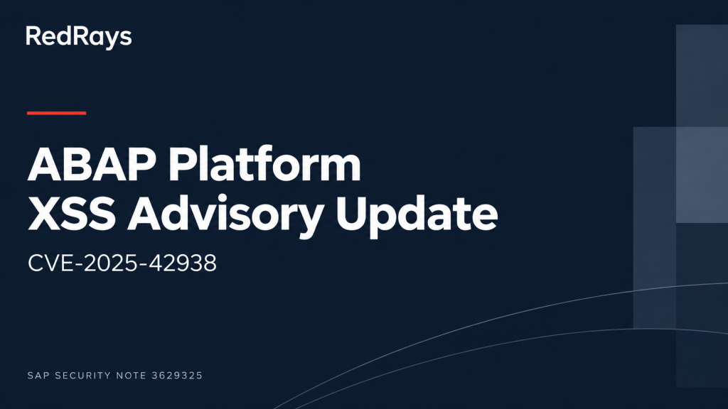 SAP Note 3629325: October XSS Revision (CVE-2025-42938) — RedRays