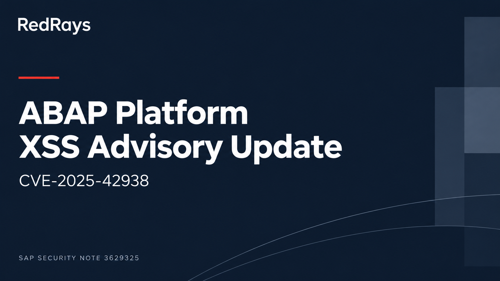 SAP Note 3629325: October XSS Revision (CVE-2025-42938) — RedRays