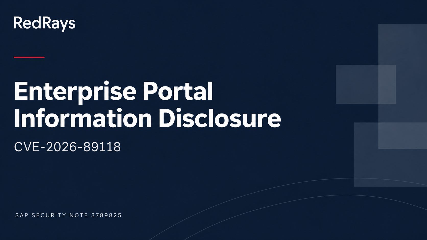 SAP Note 3789825: Enterprise Portal Information Disclosure (CVE-2026-89118) — RedRays