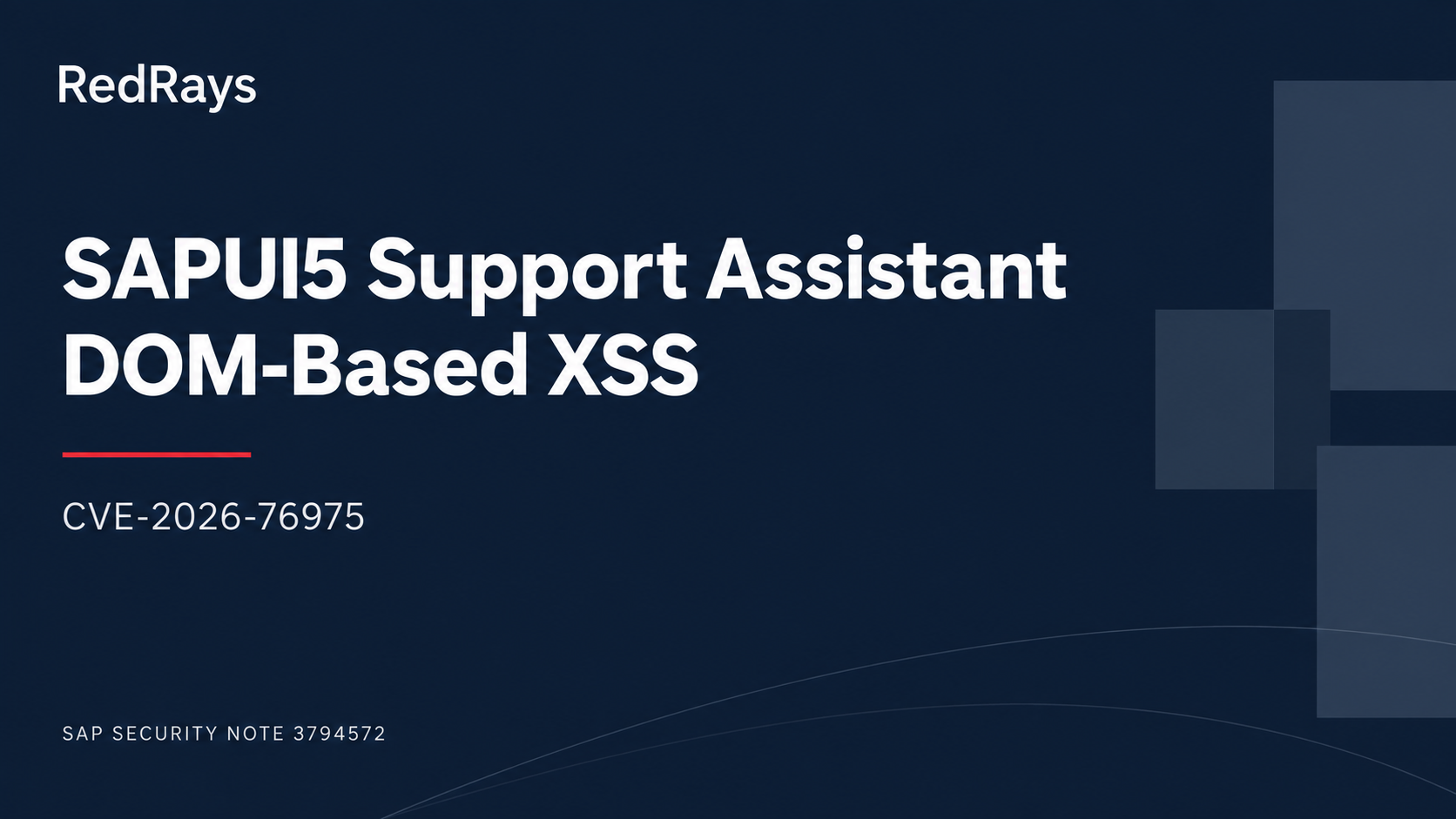 SAP Note 3794572: SAPUI5 Support Assistant XSS (CVE-2026-76975) — RedRays