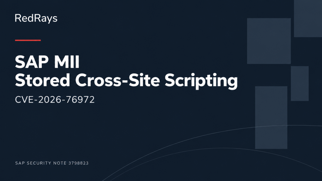 SAP Note 3798823: Stored XSS in SAP MII (CVE-2026-76972) — RedRays