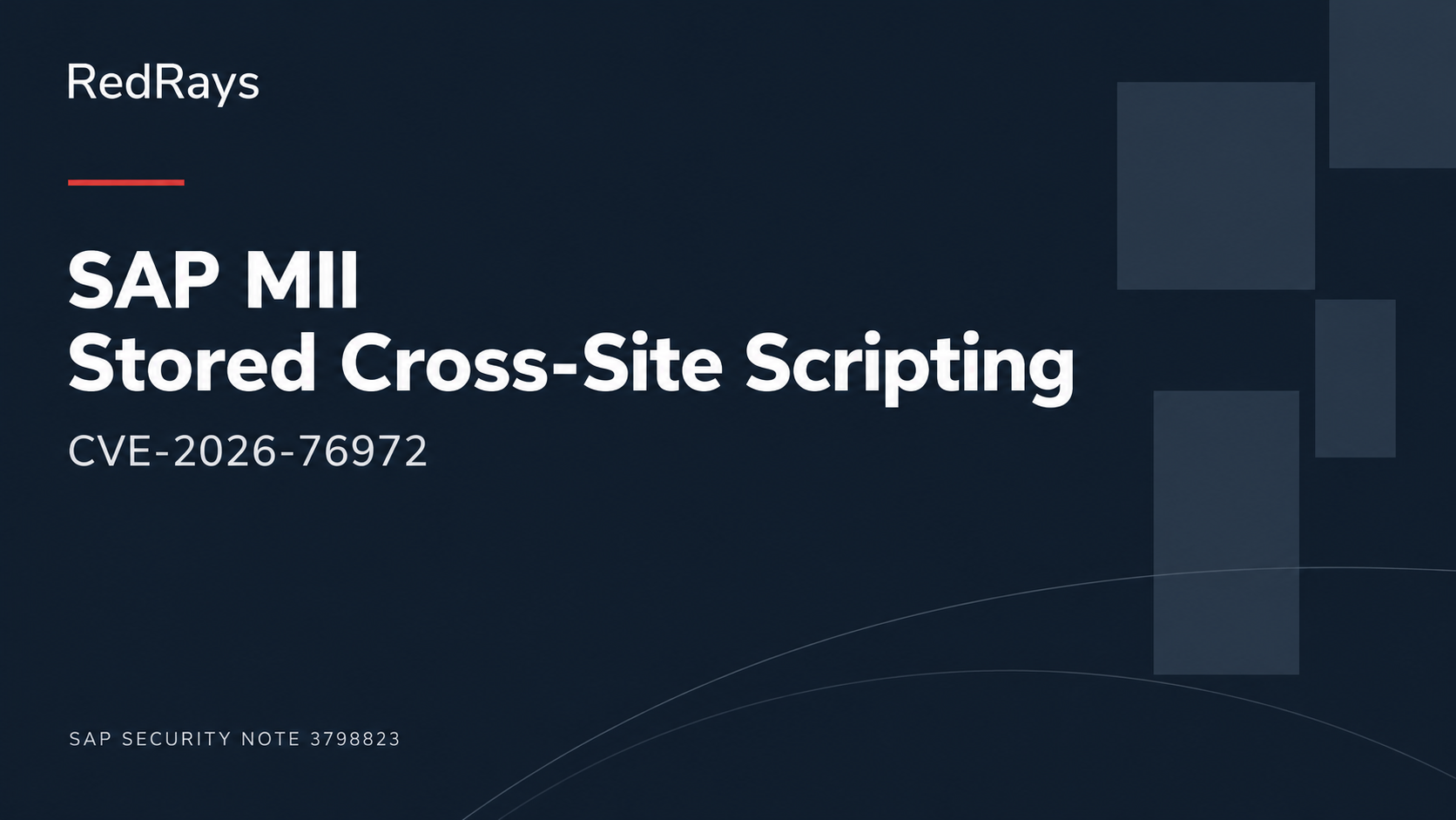 SAP Note 3798823: Stored XSS in SAP MII (CVE-2026-76972) — RedRays
