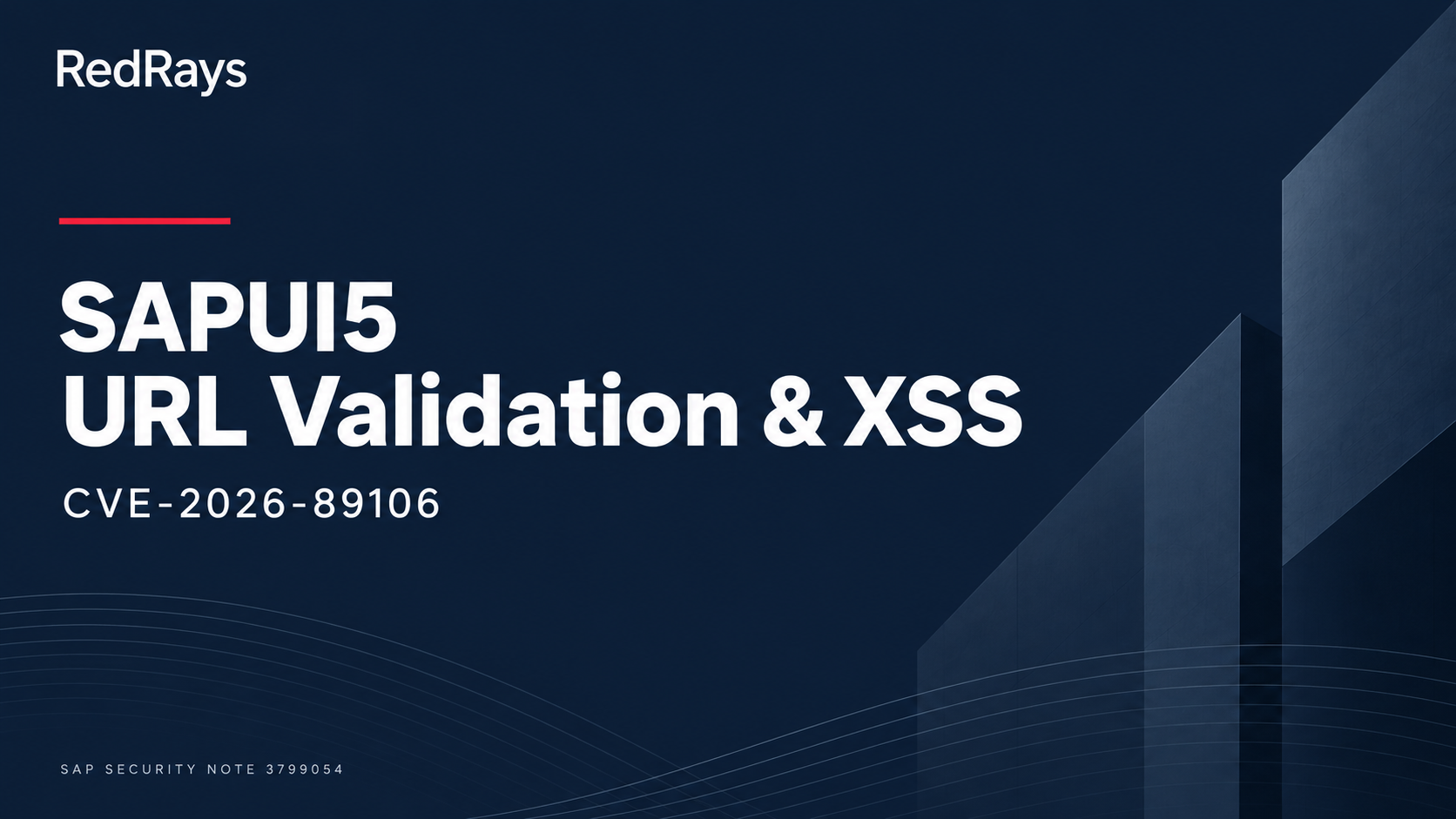 SAP Note 3799054: SAPUI5 URL Validation XSS (CVE-2026-89106) — RedRays