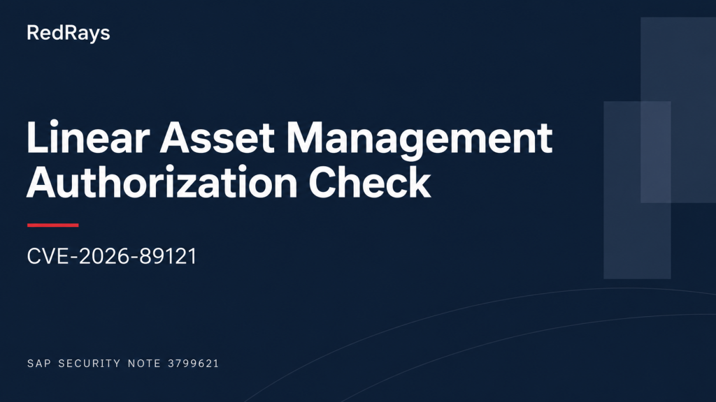 SAP Note 3799621: Linear Asset Management Authorization (CVE-2026-89121) — RedRays