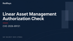 SAP Note 3799621: Linear Asset Management Authorization (CVE-2026-89121) — RedRays