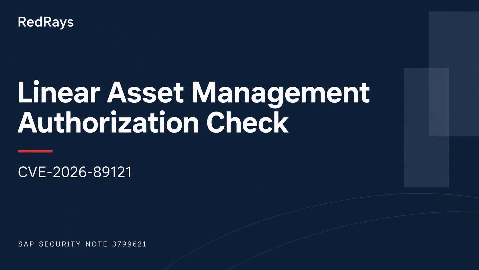 SAP Note 3799621: Linear Asset Management Authorization (CVE-2026-89121) — RedRays