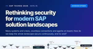 SAP TechEd Berlin 2026, session CT1222: Rethinking security for modern SAP solution landscapes